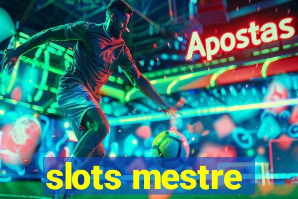 slots mestre